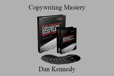 Dan Kennedy – Copywriting Mastery