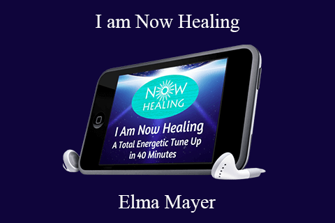 Elma Mayer – I am Now Healing