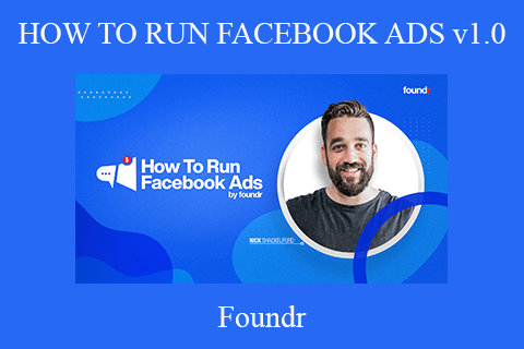 Foundr – HOW TO RUN FACEBOOK ADS v1.0