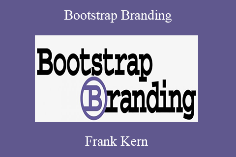 Frank Kern – Bootstrap Branding