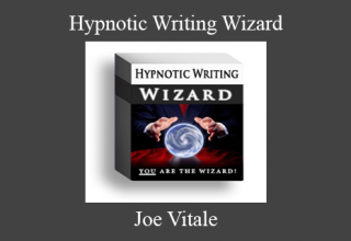 Joe Vitale – Hypnotic Writing Wizard