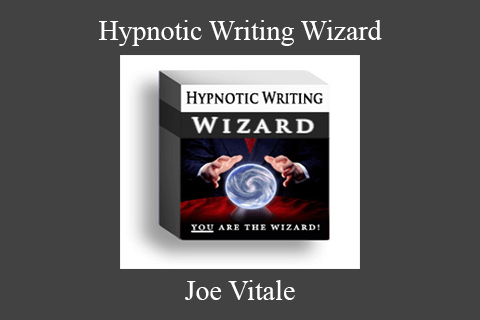 Joe Vitale – Hypnotic Writing Wizard