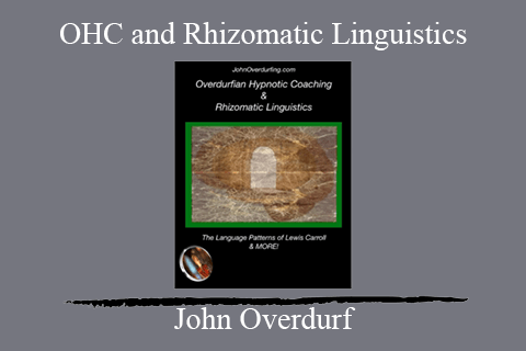 John Overdurf – OHC and Rhizomatic Linguistics