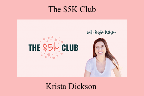 Krista Dickson – The $5K Club