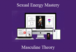 Masculine Theory – Sexual Energy Mastery