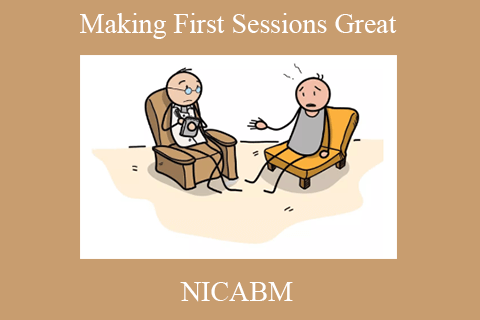 NICABM – Making First Sessions Great