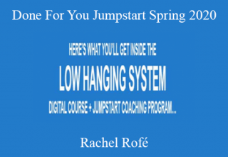 Rachel Rofé – Done For You Jumpstart Spring 2020