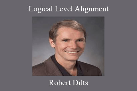 Robert Dilts – Logical Level Alignment