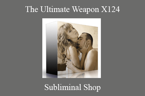 Subliminal Shop – The Ultimate Weapon X124