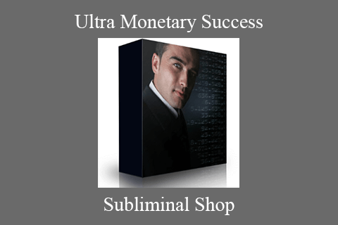 Subliminal Shop – Ultra Monetary Success