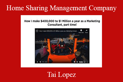 Tai Lopez – Home Sharing Management Company