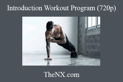 TheNX.com – Introduction Workout Program (720p)