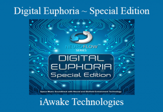 iAwake Technologies – Digital Euphoria ~ Special Edition