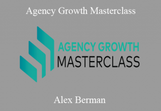 Alex Berman – Agency Growth Masterclass