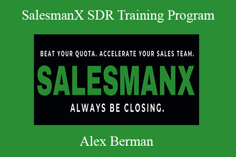 Alex Berman – SalesmanX SDR Training Program