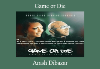 Arash Dibazar – Game or Die