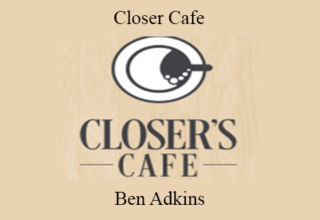 Ben Adkins – Closer Cafe