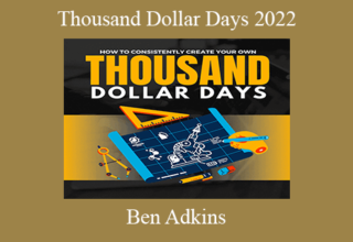 Ben Adkins – Thousand Dollar Days 2022