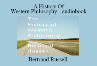 Bertrand Russell – A History Of Western Philosophy – audiobook