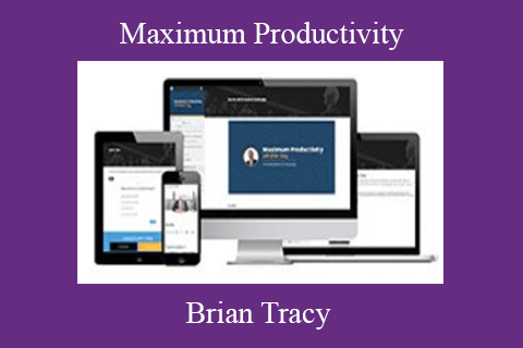 Brian Tracy – Maximum Productivity