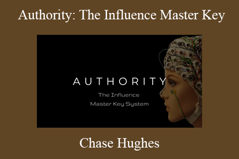 Chase Hughes – Authority The Influence Master Key