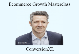 ConversionXL – Ecommerce Growth Masterclass