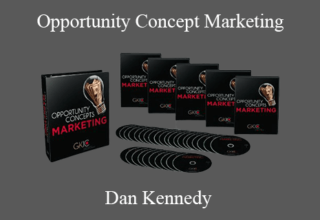 Dan Kennedy – Opportunity Concept Marketing