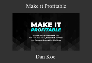 Dan Koe – Make it Profitable