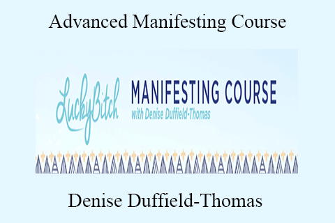 Denise Duffield-Thomas – Advanced Manifesting Course