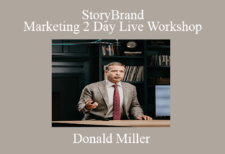 Donald Miller – StoryBrand Marketing 2 Day Live Workshop