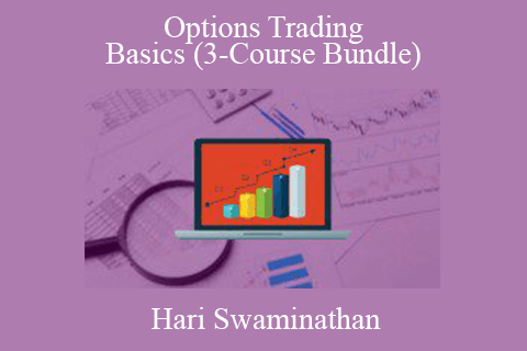 Hari Swaminathan – Options Trading Basics (3-Course Bundle)