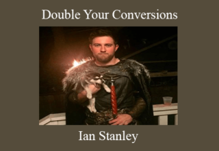 Ian Stanley – Double Your Conversions