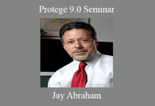 Jay Abraham – Protege 9.0 Seminar