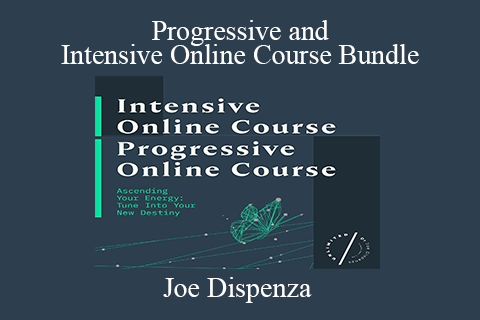 Joe Dispenza – Progressive and Intensive Online Course Bundle