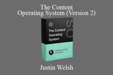 Justin Welsh – The Content Operating System (Version 2)