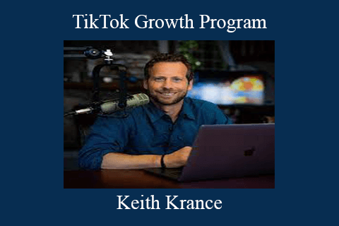 Keith Krance – TikTok Growth Program