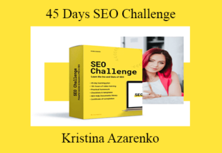 Kristina Azarenko – 45 Days SEO Challenge