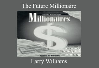 Larry Williams – The Future Millionaire