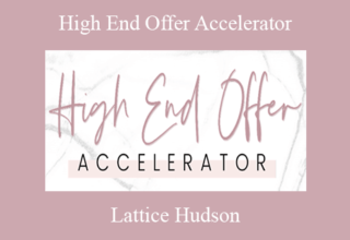 Lattice Hudson – High End Offer Accelerator