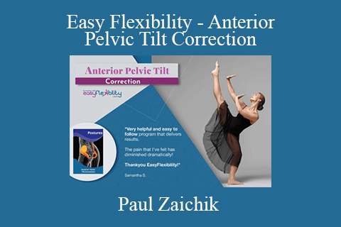 Paul Zaichik – Easy Flexibility – Anterior Pelvic Tilt Correction