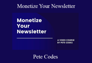 Pete Codes – Monetize Your Newsletter