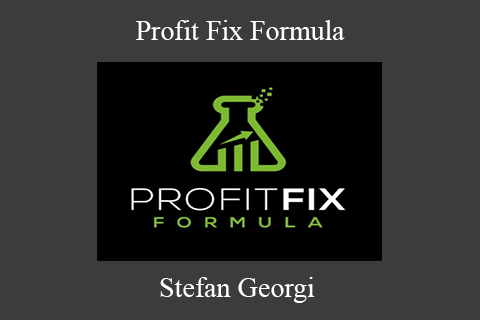 Stefan Georgi – Profit Fix Formula