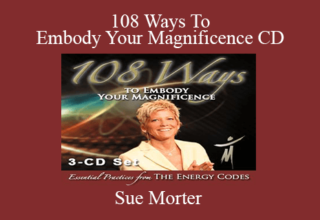 Sue Morter – 108 Ways To Embody Your Magnificence CD