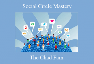 The Chad Fam – Social Circle Mastery