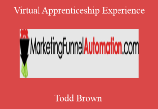 Todd Brown – Virtual Apprenticeship Experience