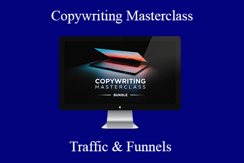 Traffic & Funnels – Copywriting Masterclass