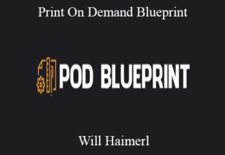 Will Haimerl – Print On Demand Blueprint