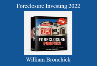 William Bronchick – Foreclosure Investing 2022