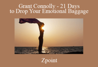 Zpoint – Grant Connolly – 21 Days to Drop Your Emotional Baggage