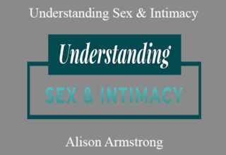 Alison Armstrong – Understanding Sex & Intimacy